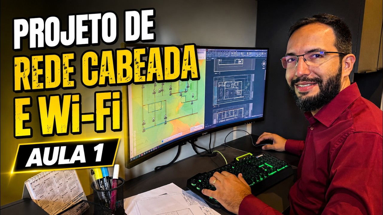 Aula 1 - Projeto de rede cabeada e Wi-Fi